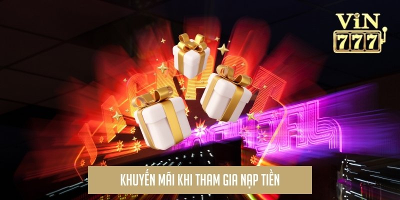 Khuyến mãi khi tham gia nạp tiền